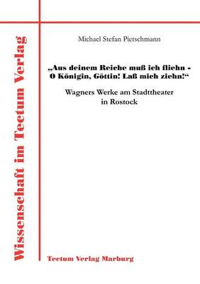 "Aus Deinem Reiche Mu Ich Fliehn - O K Nigin, G Ttin! La Mich Ziehn!" (Paperback)