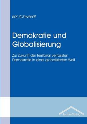 Demokratie Und Globalisierung (Paperback)