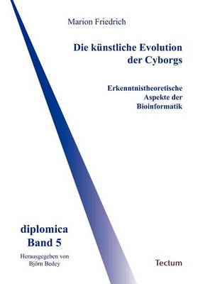 Die K Nstliche Evolution Der Cyborgs (Paperback)