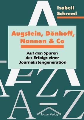 Augstein, D Nhoff, Nannen Und Co (Paperback)