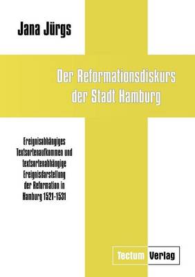 Der Reformationsdiskurs Der Stadt Hamburg (Paperback)