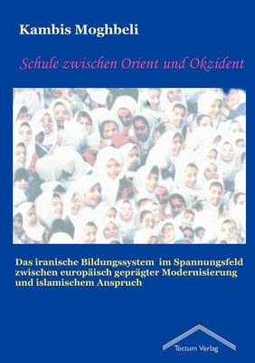 Schule Zwischen Orient Und Okzident (Paperback)