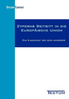 Zyperns Beitritt in Die Europ Ische Union (Paperback)