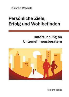 Pers Nliche Ziele, Erfolg Und Wohlbefinden (Paperback)