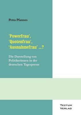 'Powerfrau', 'Quotenfrau', 'Ausnahmefrau' ...? (Paperback)