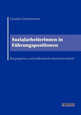 Sozialarbeiterinnen in F hrungspositionen (Paperback)