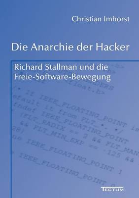 Die Anarchie Der Hacker (Paperback)
