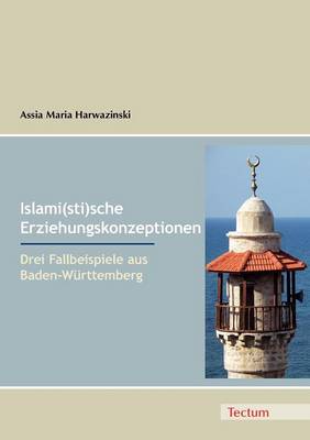 Islami(sti)Sche Erziehungskonzeptionen (Paperback)