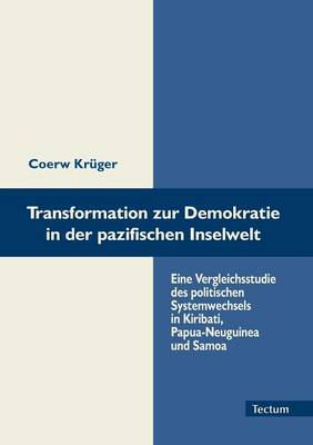 Transformation Zur Demokratie in Der Pazifischen Inselwelt (Paperback)