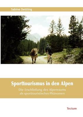 Sporttourismus in Den Alpen (Paperback)
