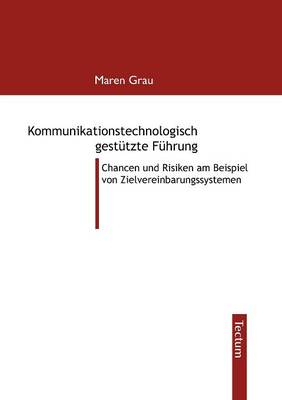 Kommunikationstechnologisch Gest Tzte F Hrung (Paperback)