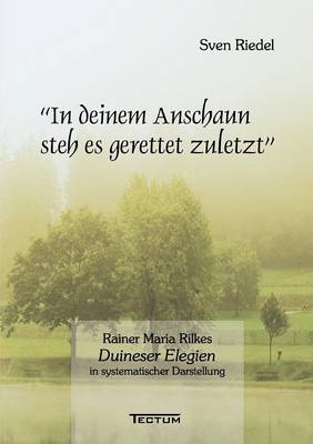 "In Deinem Anschaun Steh Es Gerettet Zuletzt" (Paperback)