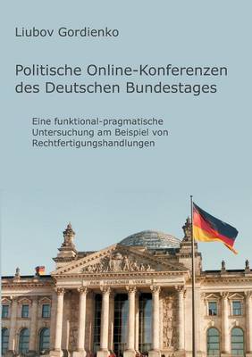 Politische Online-Konferenzen Des Deutschen Bundestages (Paperback)