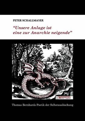 "Unsere Anlage Ist Eine Zur Anarchie Neigende" (Paperback)