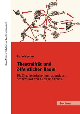 Theatralit T Und Ffentlicher Raum (Paperback)
