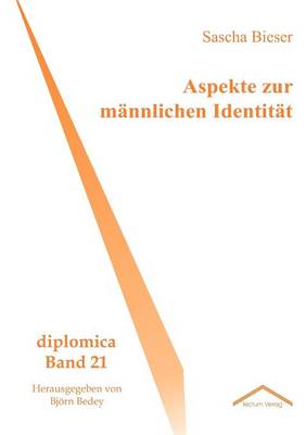 Aspekte Zur M Nnlichen Identit T (Paperback)