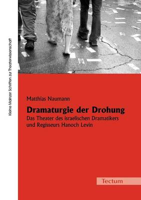 Dramaturgie Der Drohung (Paperback)