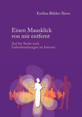 Einen Mausklick Von Mir Entfernt (Paperback)