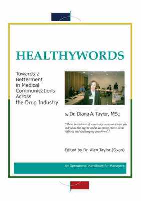 Healthywords: Towards a Betterment in Medical Communication Across the Drug Industry (Paperback)