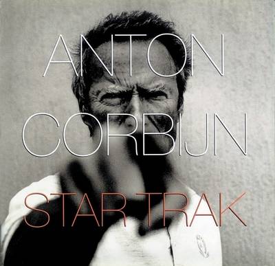 Anton Corbijn: Star Trak (Hardback)