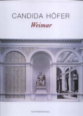 Candida Hofer: Weimar (Hardback)