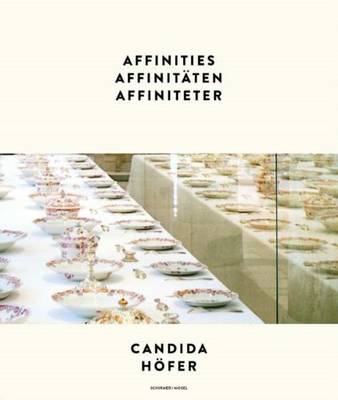 Candida Hofer - Affinities (Hardback)