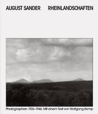 August Sander - Rheinlandschaften. Photographs 1929-1946 (Hardback)