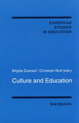 Culture and Education - European Studies in Education v. 16 (Paperback)