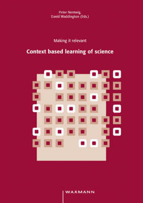 Making it Relevant: Context Based Learning of Science (Paperback)