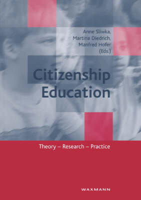 Citizenship Education: Theory, Research, Practice (Paperback)