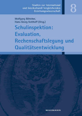 Schulinspektion: Evaluation, Rechenschaftslegung Und Qualitatsentwicklung (Paperback)