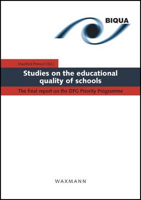 Studies on the Educational Quality of Schools: The Final Report on the DFG Priority Programme (Paperback)