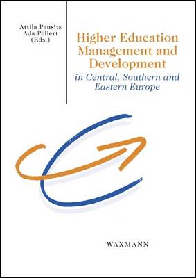 Higher Education Management and Development in Central, Southern and Eastern Europe (Paperback)