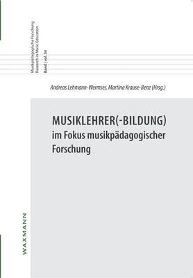 Musiklehrer(-Bildung) Im Fokus Musikp dagogischer Forschung (Paperback)