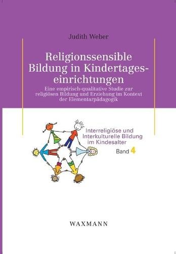 Religionssensible Bildung in Kindertageseinrichtungen (Paperback)