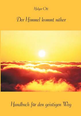Der Himmel kommt naher (Paperback)
