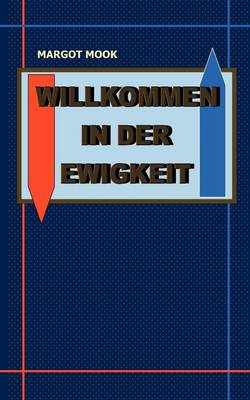 Willkommen in der Ewigkeit (Paperback)
