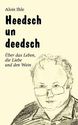 Heedsch un Deedsch (Paperback)