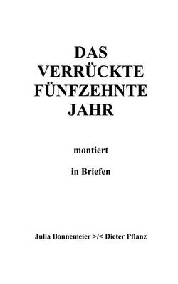 Das Verr Ckte F Nfzehnte Jahr (Paperback)