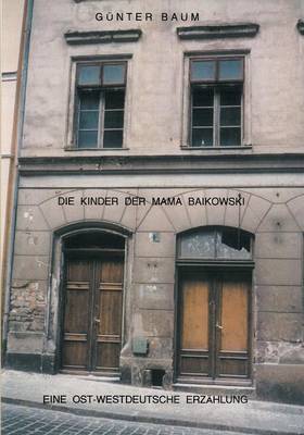 Die Kinder Der Mama Baikowski (Paperback)