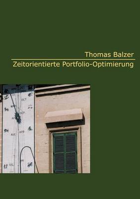 Zeitorientierte Portfolio-Optimierung (Paperback)
