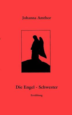 Die Engel - Schwester (Paperback)