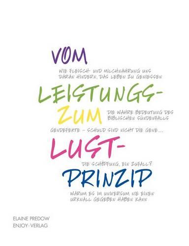 Vom Leistungs- Zum Lustprinzip (Paperback)