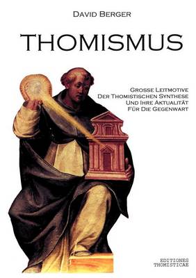 Thomismus. Grosse Leitmotive Der Thomistischen Synthese ... (Paperback)