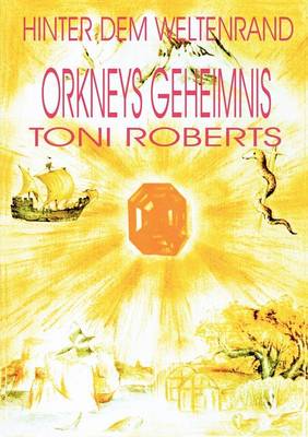 Hinter Dem Weltenrand - Bd. 2 - Orkneys Geheimnis (Paperback)