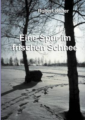 Eine Spur Im Frischen Schnee (Paperback)