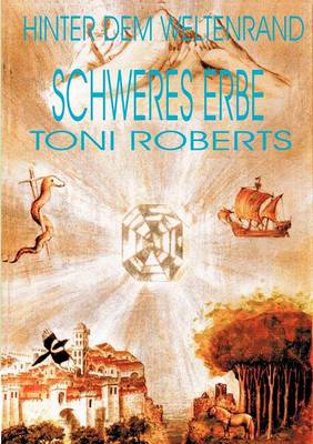 Hinter dem Weltenrand - Bd. 3 - Schweres Erbe (Paperback)