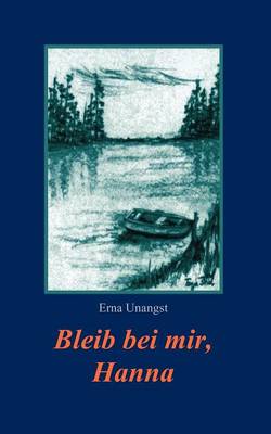 Bleib bei mir, Hanna (Paperback)
