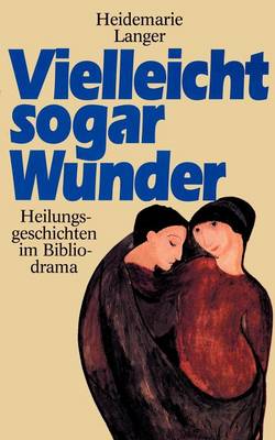 Vielleicht sogar Wunder (Paperback)