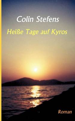 Heisse Tage Auf Kyros (Paperback)